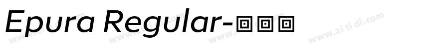 Epura Regular字体转换
